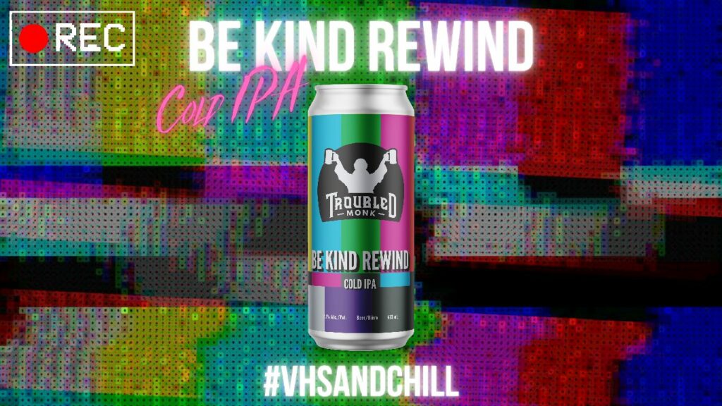 Be Kind Rewind | Cold IPA